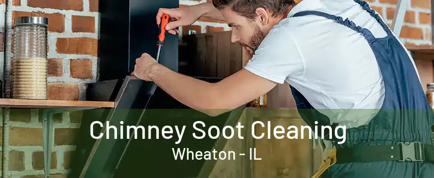 Chimney Soot Cleaning Wheaton - IL