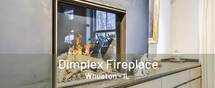 Dimplex Fireplace Wheaton - IL