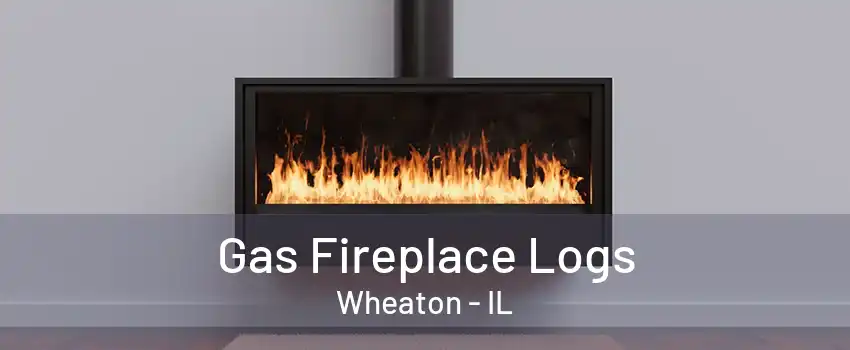Gas Fireplace Logs Wheaton - IL